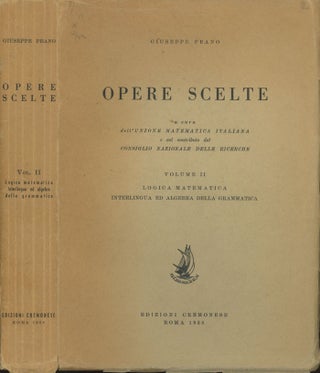 Item #0077040 Opere Scelte, Volume II (2), Logica Mathematica, Interlingua ed Algebra della...