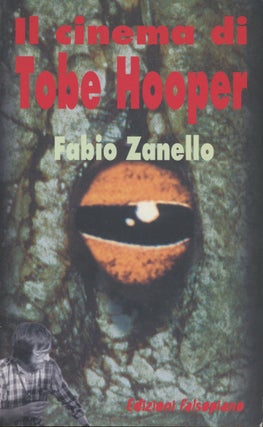 Item #0077672 Il Cinema di Tobe Hooper. Fabio Zanello