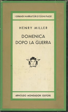Item #0077838 Domenica Dopo la Guerra (Sunday after the war). Henry Miller, George Orwell,...