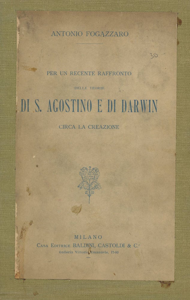 Item #0077854 Per Un Recente Raffronto delle Teorie di S. Agostino e di Darwin circa la Creazione. Antonio Fogazzaro, St. Augustine Charles Darwin.