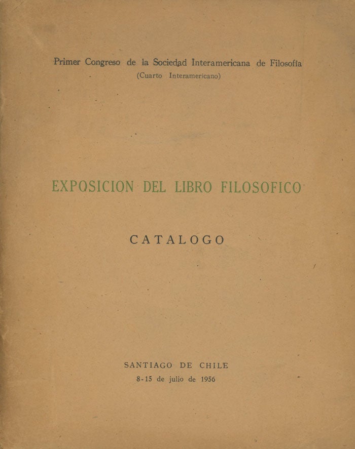 Item #0078654 Exposicion del Libro Filosofico -- Catalogo. Primer Congreso de la Sociedad Interamericana de Filosofia.