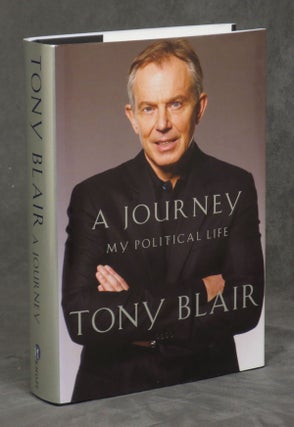 Item #0078941 A Journey: My Political Life -- signed by the former prime minister. Tony Blair