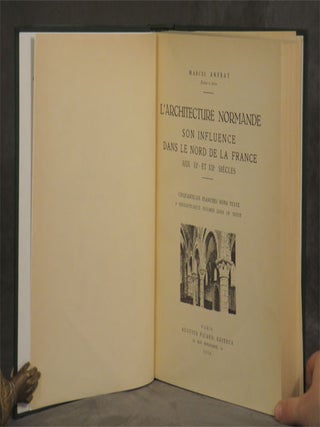 L'Architecture Normande son Influence dans Le Nord de la France aux XI et XII Siecles