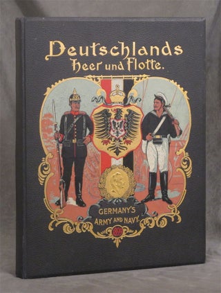 Item #0080525 Deutschlands Heer und Flotte in Wort und Bild / Germany's Army and Navy by Pen and...