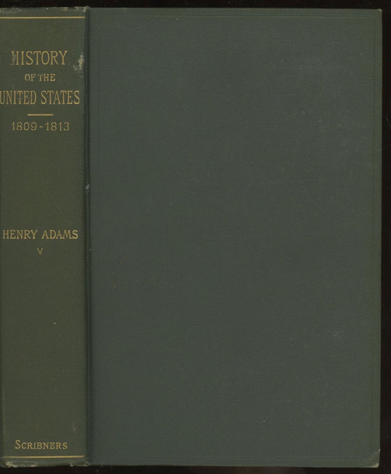 Item #0081175 History of the United States of America during The First Administration of James Madison, Volume 1 only (History of the United States of America Volume 5). Henry Adams.