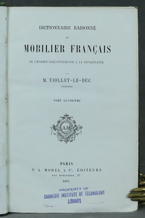 Dictionnaire Raisonne du Mobilier Francais de l'epoque Carlovingienne a la Renaissance, Tome Quatrieme J-V