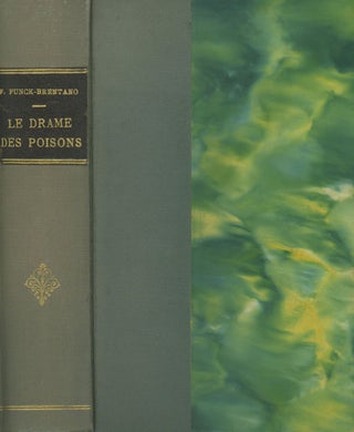 Item #0081689 Le Drame des Poisons, dixieme edition. Frantz Funck-Brentano, Albert Sorel, pref