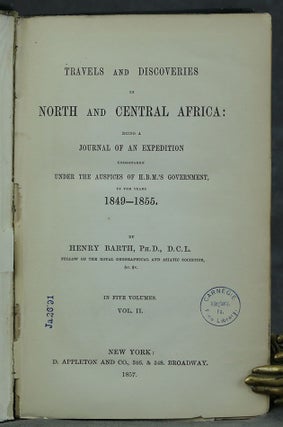 Travels and Discoveries in North and Central Africa: being a Journal of an Expedition undertaken under the Auspices of H. B. M.'s Government, in the years 1849-1855, VOLUME 2