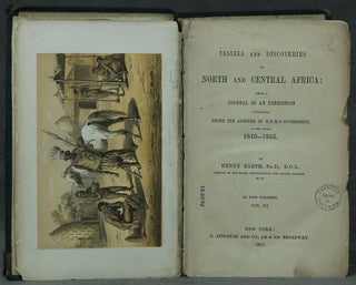 Travels and Discoveries in North and Central Africa: being a Journal of an Expedition undertaken under the Auspices of H. B. M.'s Government, in the years 1849-1855, VOLUME 3