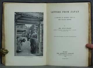 Letters from Japan: A Record of Modern Life in the Island Empire, new edition, in one volume