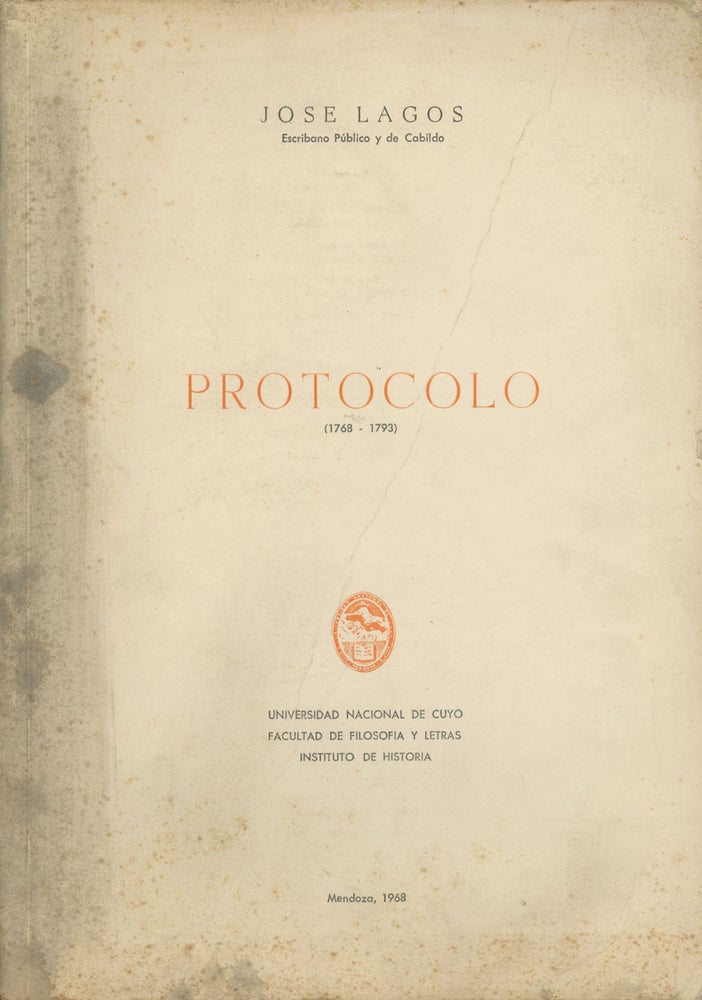 Item #0082006 Protocolo (1768-1793). Jose Lagos, Jorge Ruiz.