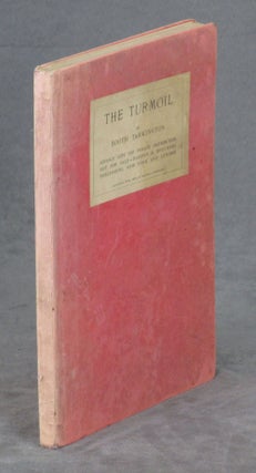 Item #0082015 The Turmoil -- Advance copy, serialized in Harper's Magazine, 1914-1915. Booth...