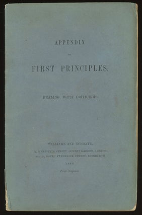 Item #0082035 Appendix to First Principles: Dealing with Criticisms. Herbert Spencer