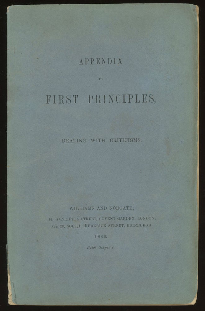 Item #0082035 Appendix to First Principles: Dealing with Criticisms. Herbert Spencer.
