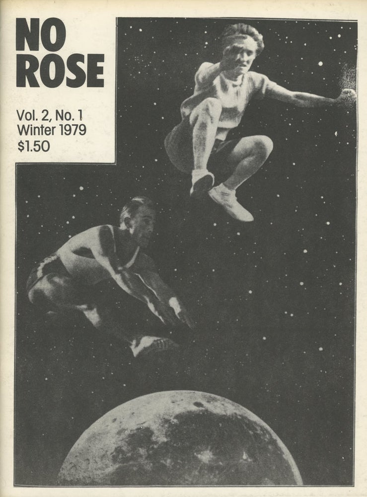 Item #0082491 No Rose, Winter 1979 (Vol. 2, No. 1). Richard Levine, Jonas Mekas Francoise Mouly, Lee Krugman, Heinz Emigholz, Charles Wright.
