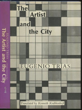 Item #0082501 The Artist and the City. Eugenio Trias, Kenneth Krabbenhoft, trans