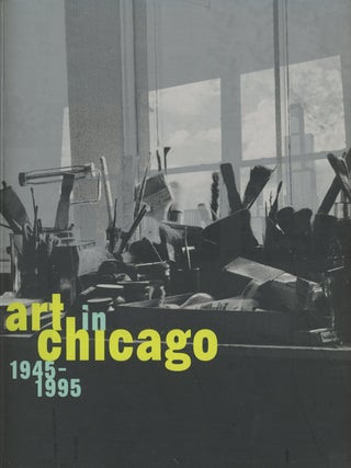 Item #0082555 Art in Chicago 1945-1995. Lynne Warren