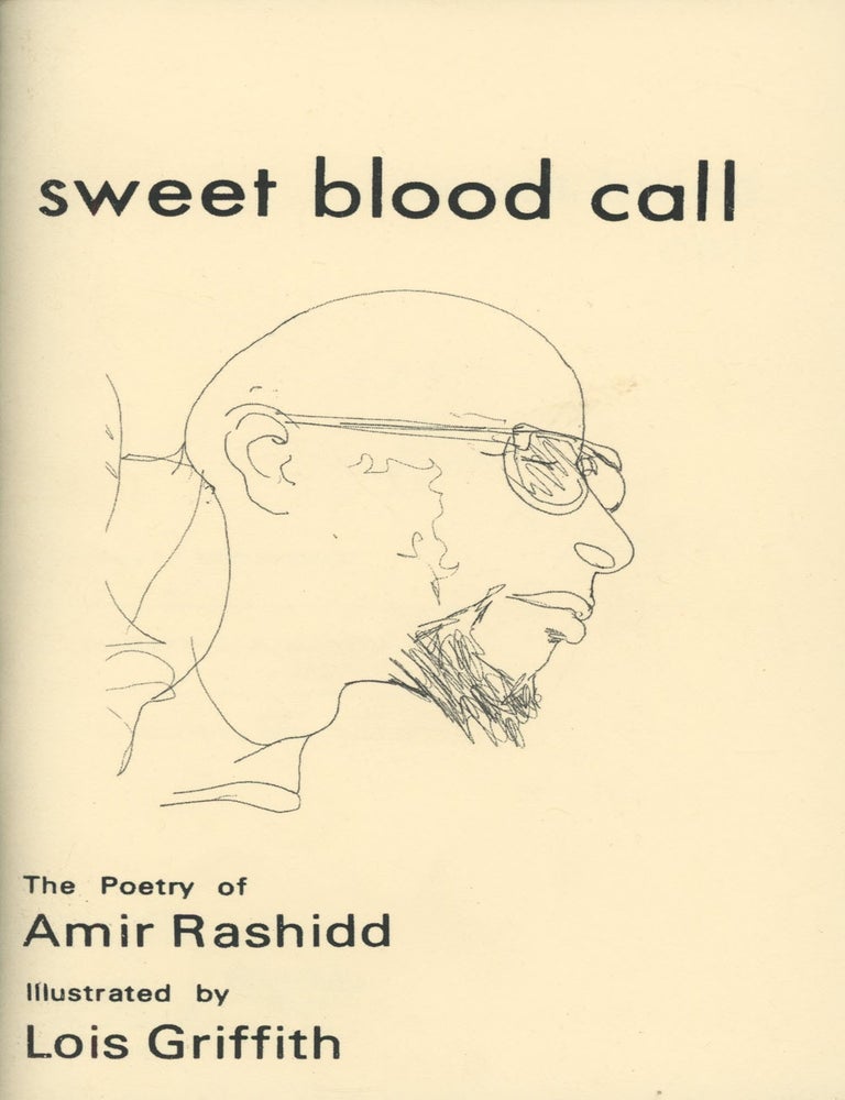 Item #0082592 Sweet Blood Call. Amir Rashidd, Lois Griffith.
