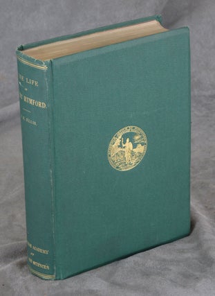 Item #0082723W Memoir of Sir Benjamin Thompson, Count Rumford, with notices of his daughter....
