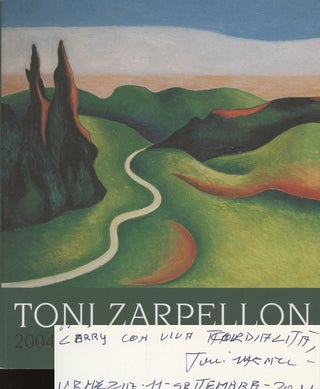 Item #0082809 Toni Zarpellon, 2004-2005 (inscribed by the artist). Toni Zarpellon