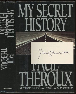 Item #0082815 My Secret History. Paul Theroux