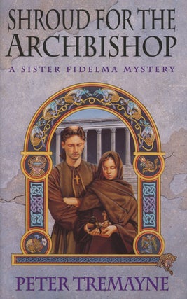 Item #0082818 Shroud for the Archbishop: A Sister Fidelma Mystery. Peter Tremayne