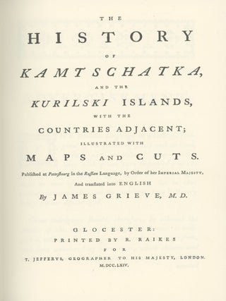 Item #0083080 The History of Kamtschatka and the Kurilski Islands, with the Countries Adjacent....