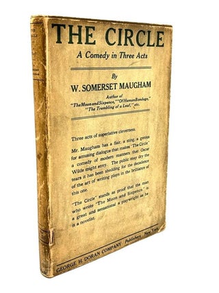 Item #0083245 The Circle: A Comedy in Three Acts. W. Somerset Maugham