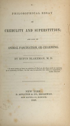 A Philosophical Essay on Credulity and Superstition and also on Animal Fascination, or Charming