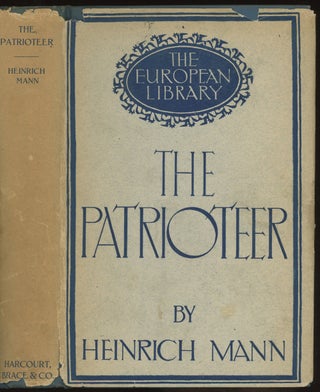 Item #0083606 The Patrioteer. Heinrich Mann, Ernest Boyd, trans