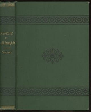 Item #0083760 A Memoir of the Rev. S. J. M. Eaton, dd. A. H. Caughey, Rev