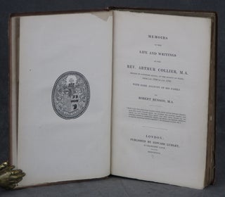 Memoirs of the Life and Writings of the Rev. Arthur Collier, rector of Langford Magna, in the County of Wilts, from 1704 to 1732, with some account of his family