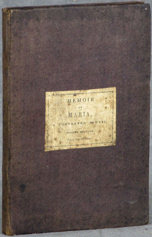 Item #0083847 Memoir of Maria ---, a Converted Jewess. Conversion Christianity, Judaism.