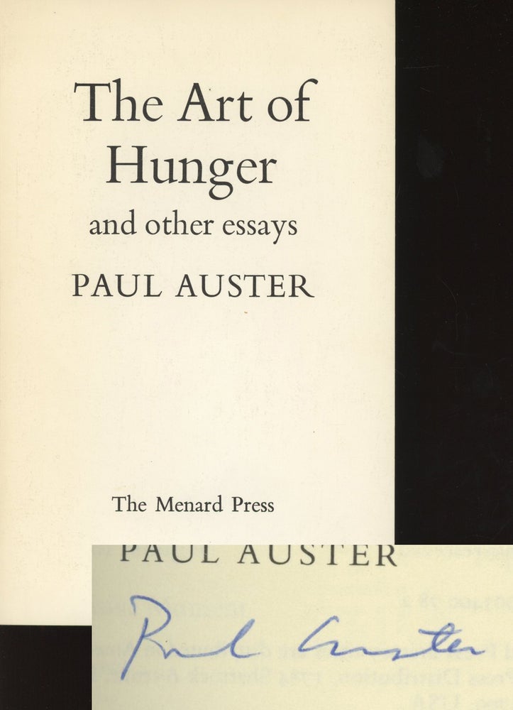 Item #0084368 The Art of Hunger and Other Essays. Paul Auster.