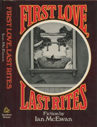 Item #0084536 First Love, Last Rites. Ian McEwan