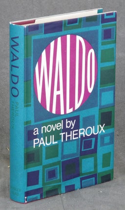 Item #0084560 Waldo. Paul Theroux