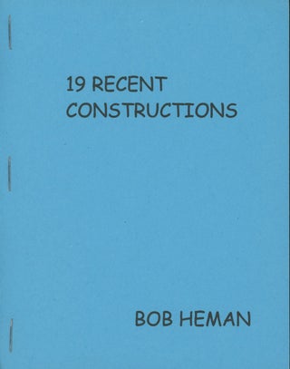 Item #0084579 19 Recent Constructions. Bob Heman