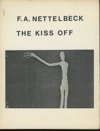 Item #0084588 The Kiss Off. F. A. Nettelbeck