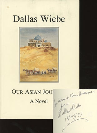 Item #0084836 Our Asian Journey. Dallas Wiebe