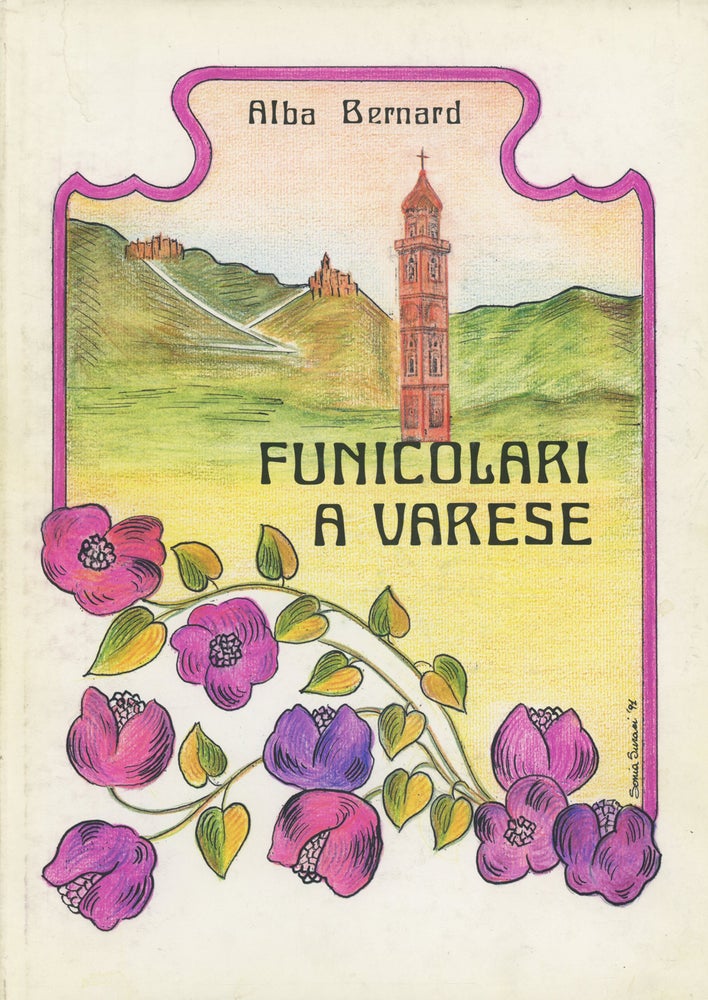 Item #0084943 Funicolari A Varese. Alba Bernard.