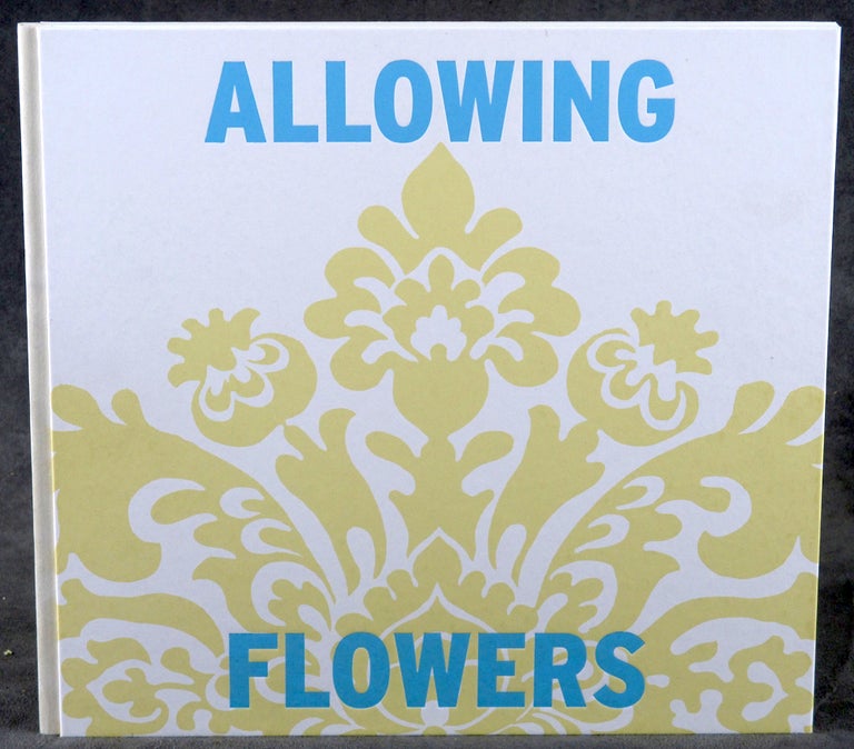 Item #0085112 Allowing Flowers. Alec Soth.