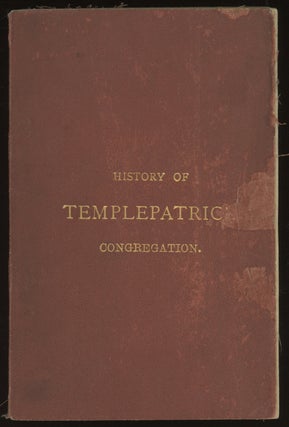Item #0085132 Historical Essay of the Parish and Congregation of Templepatrick, compiled in the...
