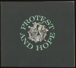 Item #0085174 Protest and Hope: An Exhibition of Contemporary American Art. Romare Bearden...