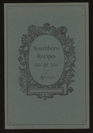 Item #0085319 Southboro Recipes, Old and New. Southboro Village Society