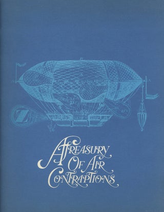 Item #0085481 A Treasury of Air Contraptions. Fred Schad, Jack Borror