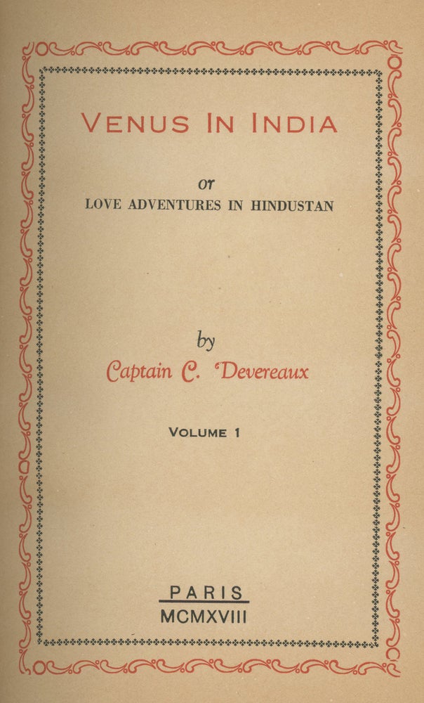Item #0085541 Venus in India, or Love Adventures in Hindustan, Volume 1. Captain C. Devereaux.