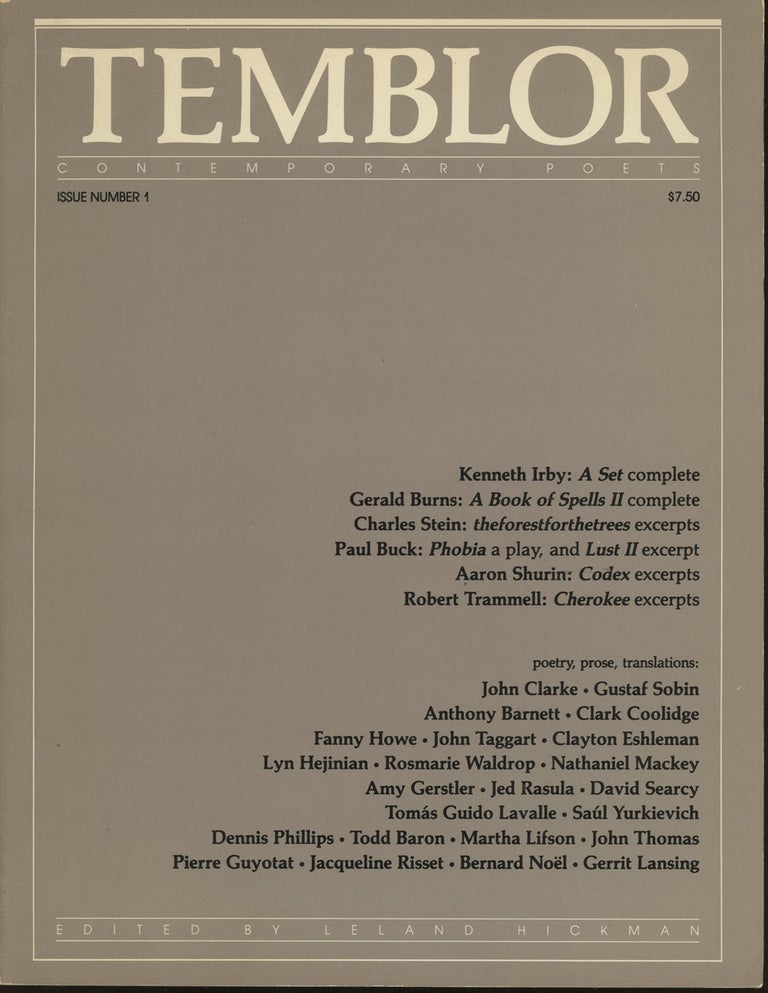 Item #0085716 Temblor: Contemporary Poets, Number 1. Leland Hickman, Clayton Eshleman Clark Coolidge, Gerrit Lansing, Saul Yurkievich, Jed Rasula, Rosemarie Waldrop, Lyn Hejinian.