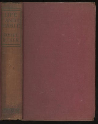 Item #0085899 Life and Habit -- Harold Monro's copy. Samuel Butler, Harold Monro
