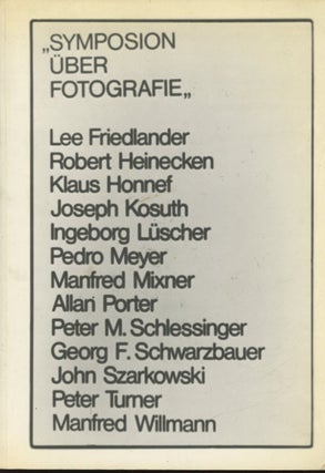 Item #0085951 Symposion Uber Fotografie / Symposion on Photography. Manfred Willmann, Robert...