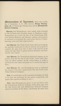 Rare Westinghouse pamphlets: Charter of the Westinghouse Electric and Manufacturing Company of Pittsburgh, PA, and two copies of Agreement between George Westinghouse Jr. and the Pennsylvania Railroad Company, dated 12th September 1888 in regard to Turtle Creek Valley Railroad
